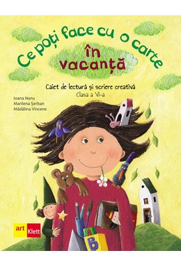 Ce poți face cu o carte în vacanță. Clasa a VI-a