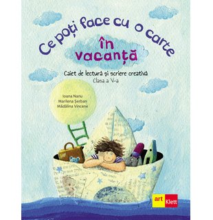 Ce poți face cu o carte în vacanță. Clasa a V-a