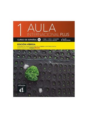 Aula internacional Plus 1 - Edición híbrida - Libro del alumno