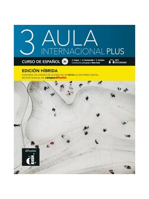 Aula internacional Plus 3 - Edición híbrida - Libro del alumno