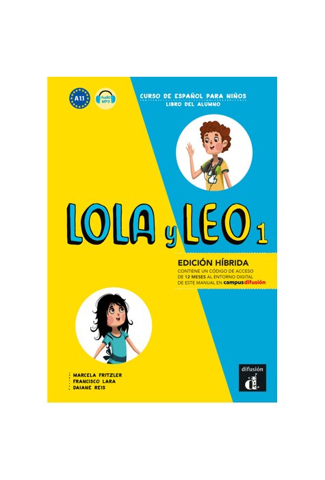 Lola y Leo 1 - Edición híbrida - Libro del alumno