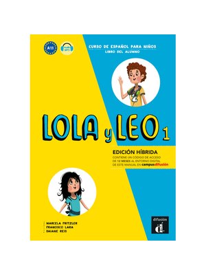 Lola y Leo 1 - Edición híbrida - Libro del alumno