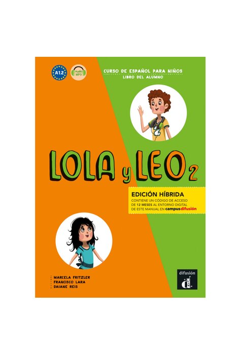 Lola y Leo 2 - Edición híbrida - Libro del alumno