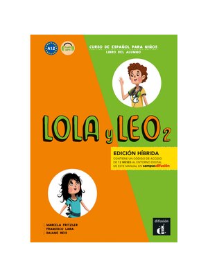 Lola y Leo 2 - Edición híbrida - Libro del alumno