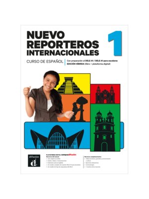 Nuevo Reporteros internacionales 1 Ed. híbrida para estudiantes