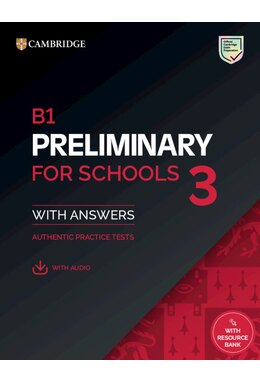 B1 Preliminary for Schools 3 Student's Book with Answers with Digital Pack