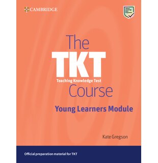 The TKT Course Young Learners Module