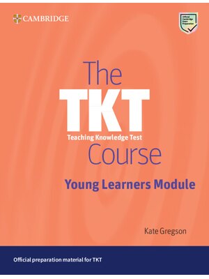 The TKT Course Young Learners Module