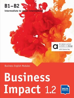 Business Impact 1.2 B1-B2 - Hybrid Edition allango - Business English Modules 1.2.A, 1.2.B, 1.2.C including allango licence key (24 months)