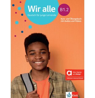 Wir alle B1.2 Kurs- und Übungsbuch mit Audios und Videos inklusive Lizenzschlüssel allango (24 Monate)  - Hybride Ausgabe allango