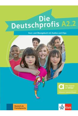 Die Deutschprofis A2.2 Kurs- und &Uuml;bungsbuch mit Audios und Clips inklusive Lizenzschl&uuml;ssel allango (24 Monate) - Hybride Ausgabe allango