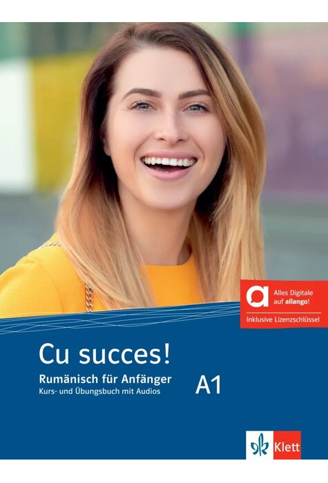 Cu succes! A1 Kurs- und &Uuml;bungsbuch mit Audios inklusive Lizenzschl&uuml;ssel allango (24 Monate) - Hybride Ausgabe allango