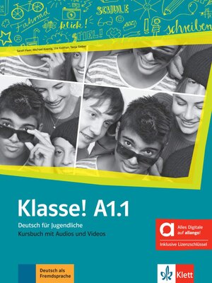 Klasse! A1.1 Kursbuch mit Audios und Videos inklusive Lizenzschlüssel allango (24 Monate) - Hybride Ausgabe allango