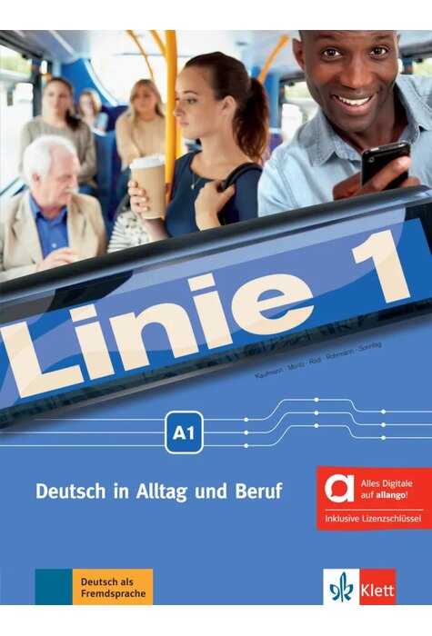 Linie 1 A1 Kurs- und &Uuml;bungsbuch mit Audios und Videos inklusive Lizenzschl&uuml;ssel allango (24 Monate) - Hybride Ausgabe allango