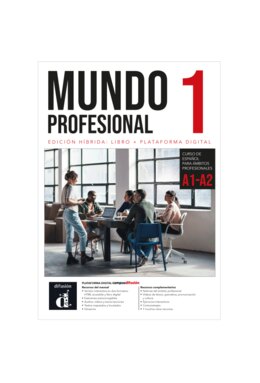 Mundo profesional 1 (A1-A2). Ed. híbrida para estudiantes