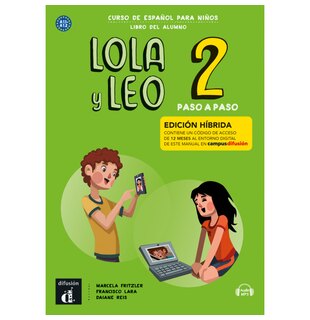 Lola y Leo Paso a paso 2 - Edición híbrida - Libro del alumno