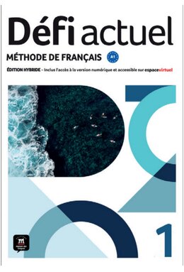 Défi actuel 1 – Livre de l’élève éditions hybride
