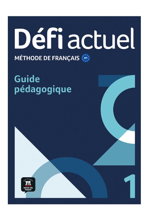 Défi actuel 1 – Guide pédagogique