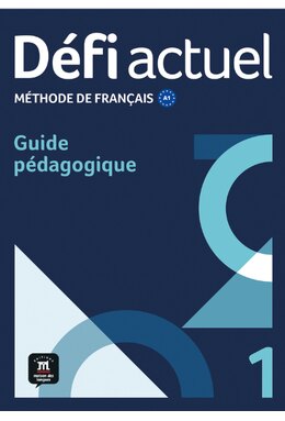 Défi actuel 1 – Guide pédagogique