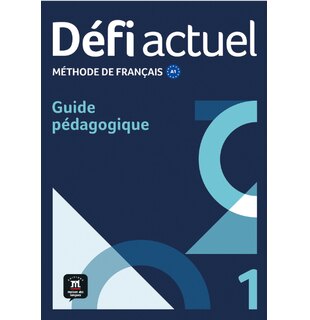 Défi actuel 1 – Guide pédagogique