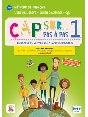 Cap sur… pas à pas 1 – Édition hybride – Livre de l’élève + Cahier d’activités