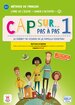 Cap sur… pas à pas 1 – Édition hybride – Livre de l’élève + Cahier d’activités