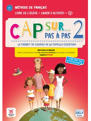 Cap sur… pas à pas 2 – Édition hybride – Livre de l’élève + Cahier d’activités