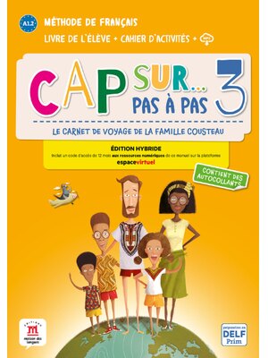 Cap sur… pas à pas 3 – Édition hybride – Livre de l’élève + Cahier d’activités