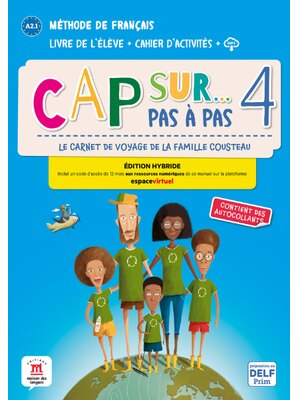 Cap sur… pas à pas 4 – Édition hybride – Livre de l’élève + Cahier d’activités