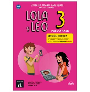 Lola y Leo Paso a paso 3 - Edición híbrida - Libro del alumno