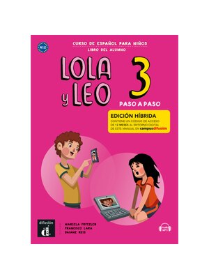Lola y Leo Paso a paso 3 - Edición híbrida - Libro del alumno
