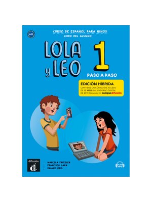 Lola y Leo Paso a paso 1 - Edición híbrida - Libro del alumno