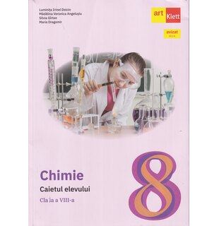CHIMIE. Caietul elevului. Clasa a VIII-a
