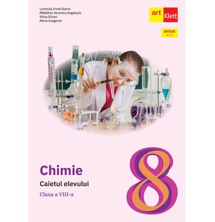 CHIMIE. Caietul elevului. Clasa a VIII-a