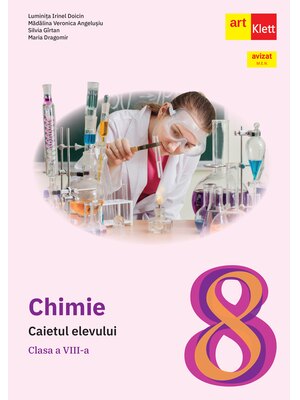 CHIMIE. Caietul elevului. Clasa a VIII-a