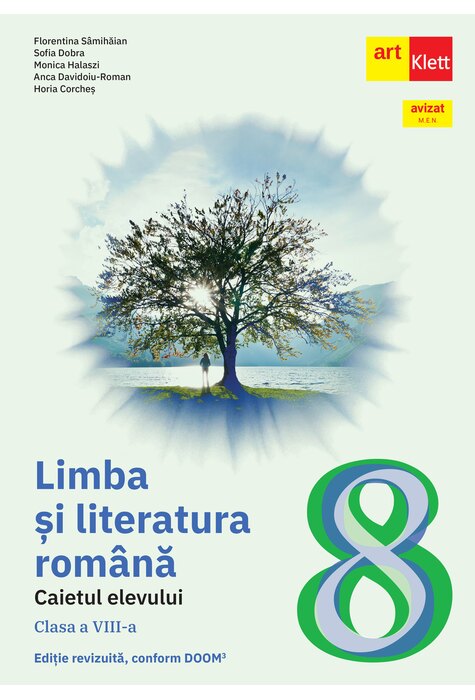 Limba și literatura rom&acirc;nă. Caietul elevului. Clasa a VIII-a.
