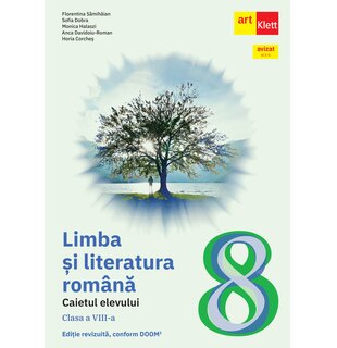 Limba și literatura rom&acirc;nă. Caietul elevului. Clasa a VIII-a.