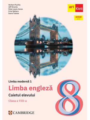 Limba engleza. Caietul elevului. Clasa a VIII-a