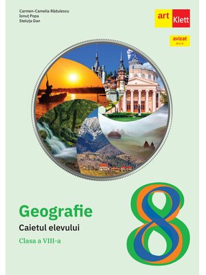 GEOGRAFIE. Clasa a VIII-a. Caietul elevului