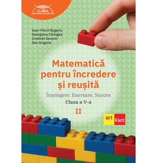 Matematică pentru &icirc;ncredere și reușită. Partea a II-a. Clasa a V-a.