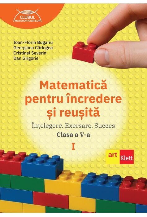 Matematică pentru &icirc;ncredere și reușită. Partea I. Clasa a V-a.
