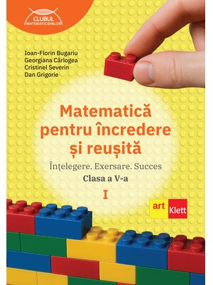 Matematică pentru încredere și reușită. Partea I. Clasa a V-a.