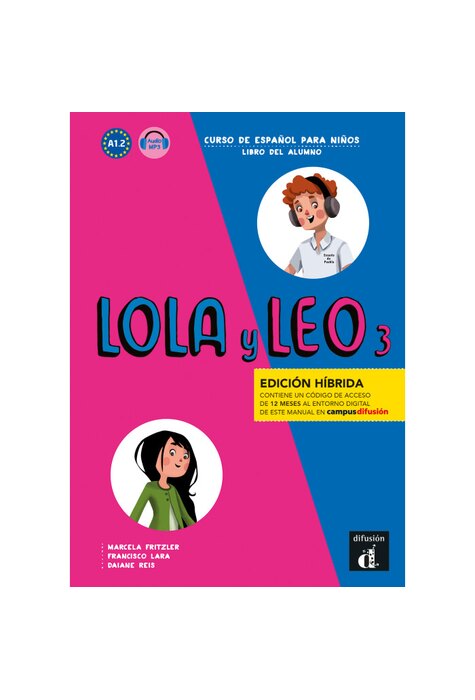 Lola y Leo 3 - Edición híbrida - Libro del alumno