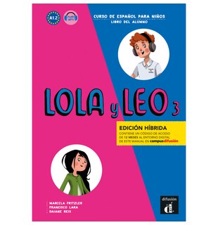 Lola y Leo 3 - Edición híbrida - Libro del alumno