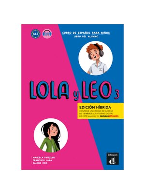 Lola y Leo 3 - Edición híbrida - Libro del alumno