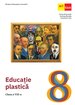 Educație plastică. Clasa a VIII-a