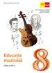 Educație muzicală. Clasa a VIII-a