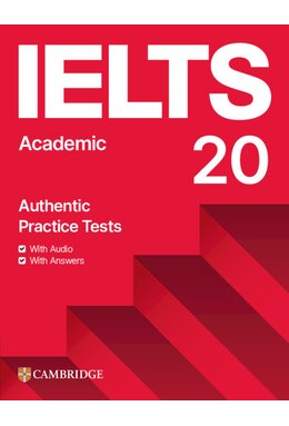 IELTS 20 Practice Test Academic Student's Book with Answers with Digital Pack