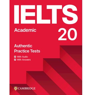 IELTS 20 Practice Test Academic Student's Book with Answers with Digital Pack