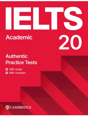 IELTS 20 Practice Test Academic Student's Book with Answers with Digital Pack